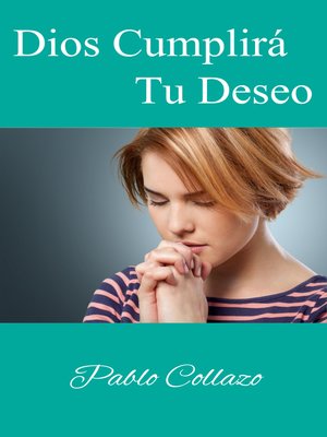 cover image of Dios Cumplirá Tu Deseo